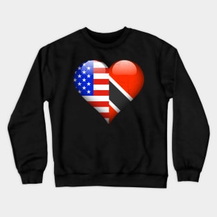 Half American Half Trinidadian & Tobagoan - Gift for Trinidadian & Tobagoan From Republic of Trinidad and Tobago Crewneck Sweatshirt